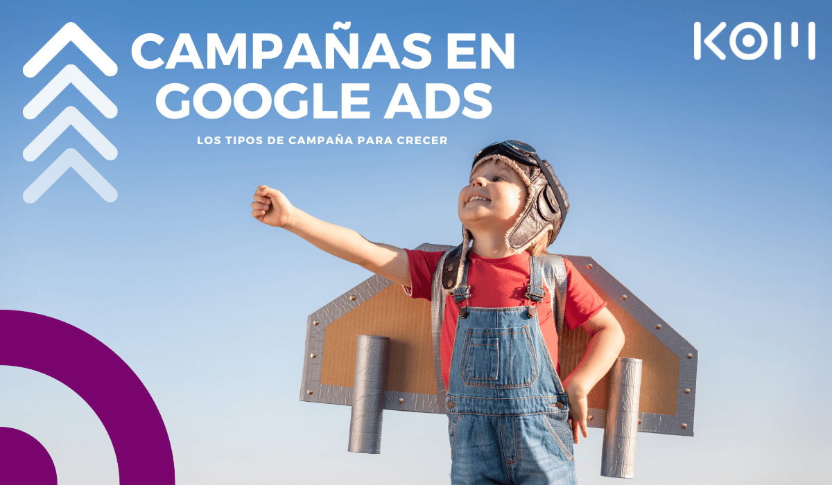 Los mejores tipos de campañas Google Ads en 2023 en Perú